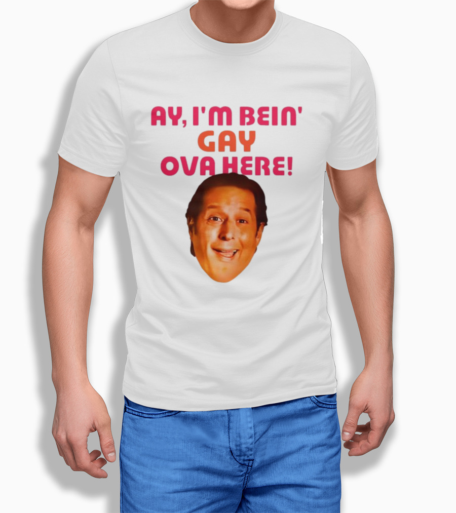 AY I'M BEIN' GAY OVA HERE ANTHONY ATAMANUIK FACE T-Shirt