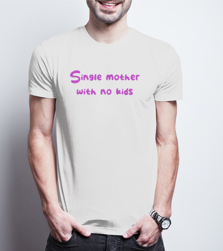 Niceshirtthanks Single Mother With No Kids T-Shirt