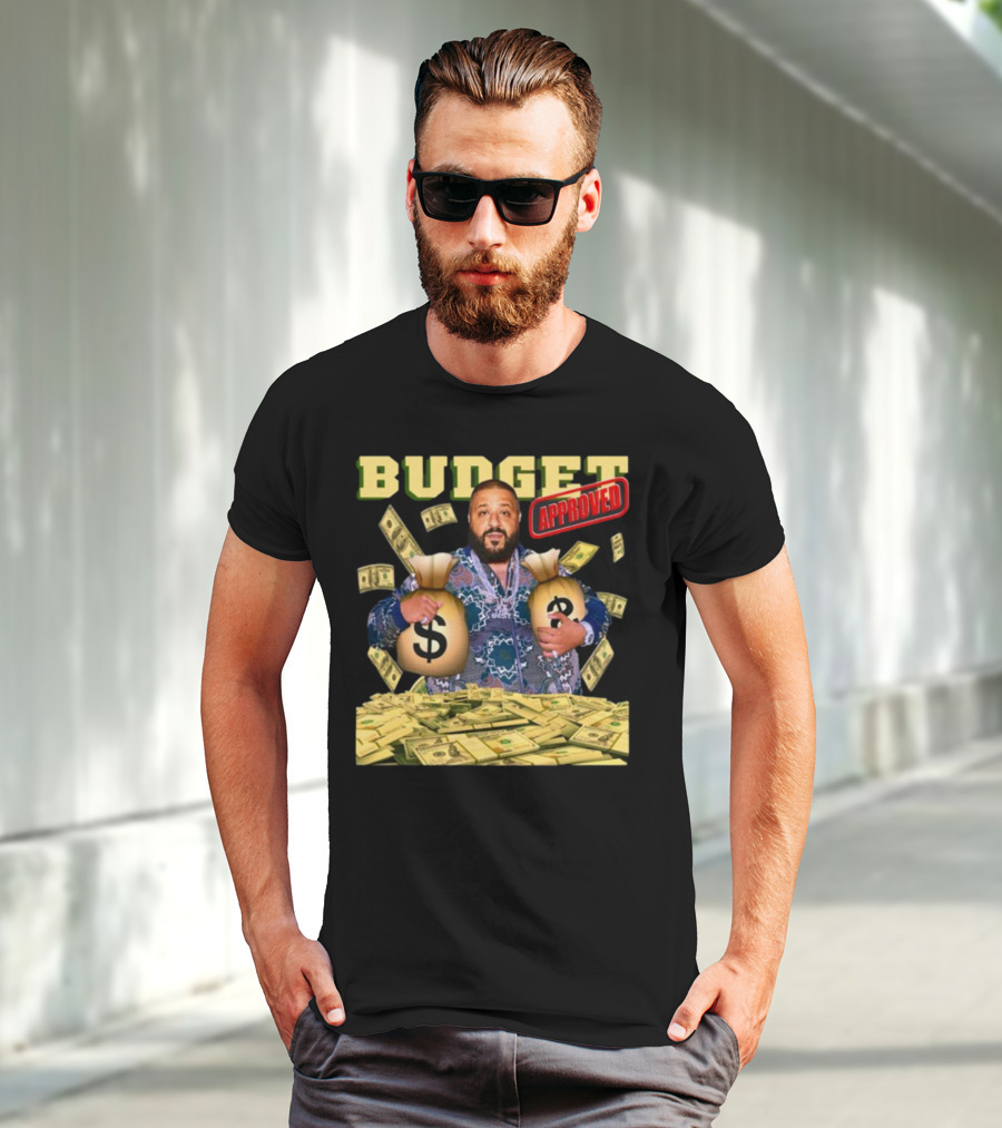 Budget Approved DJ Khaled Money Bags Funnyahhtees T-Shirt