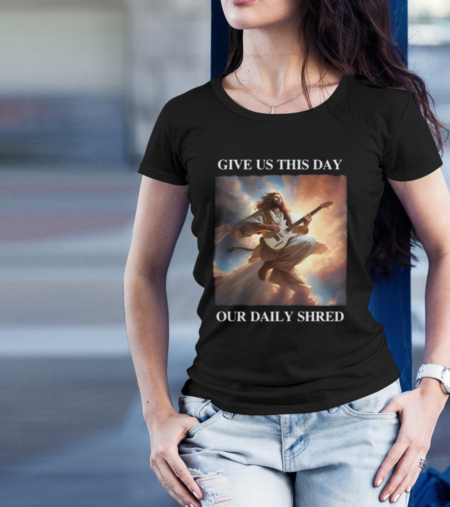 Give Us This Day Our Daily Shred Heavenly Guitar Burst T-Shirt