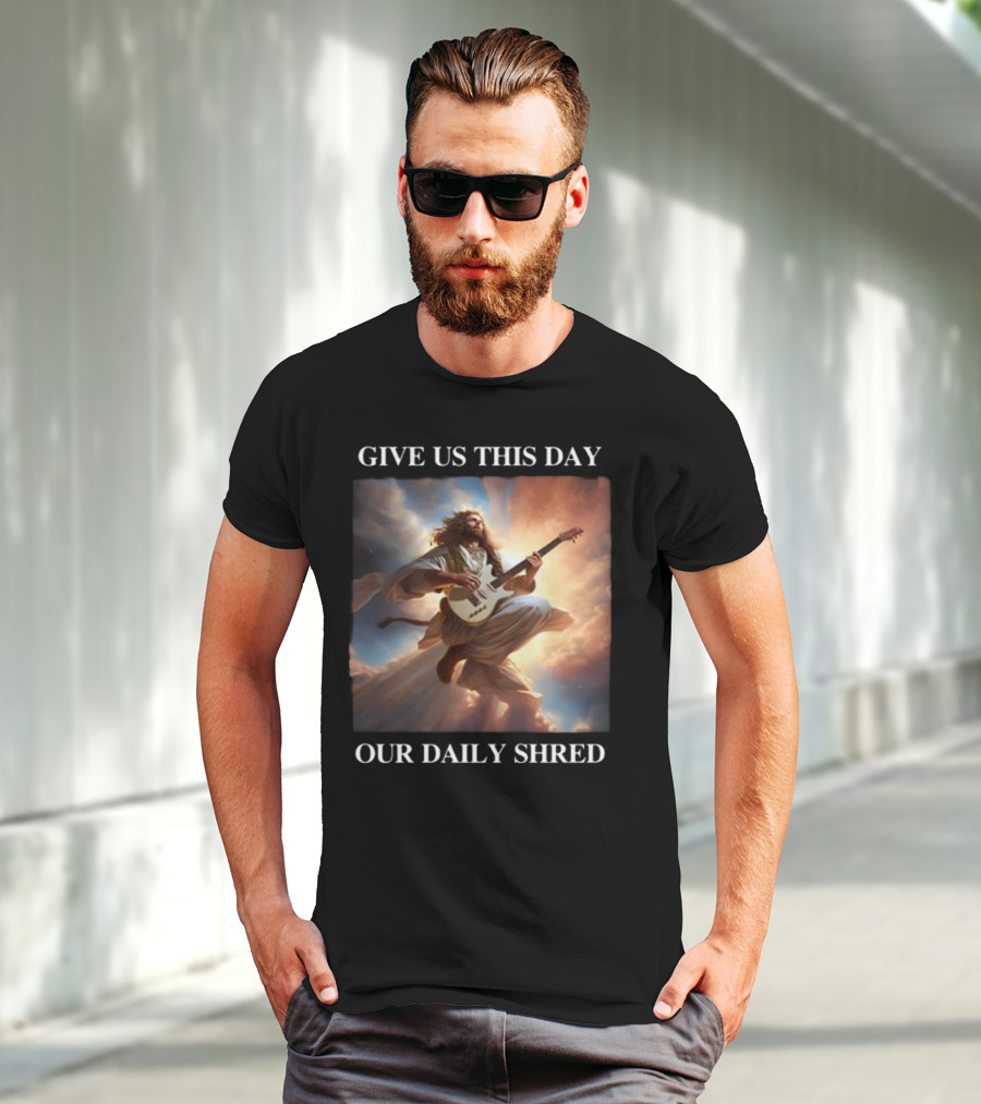 Give Us This Day Our Daily Shred Heavenly Guitar Burst T-Shirt