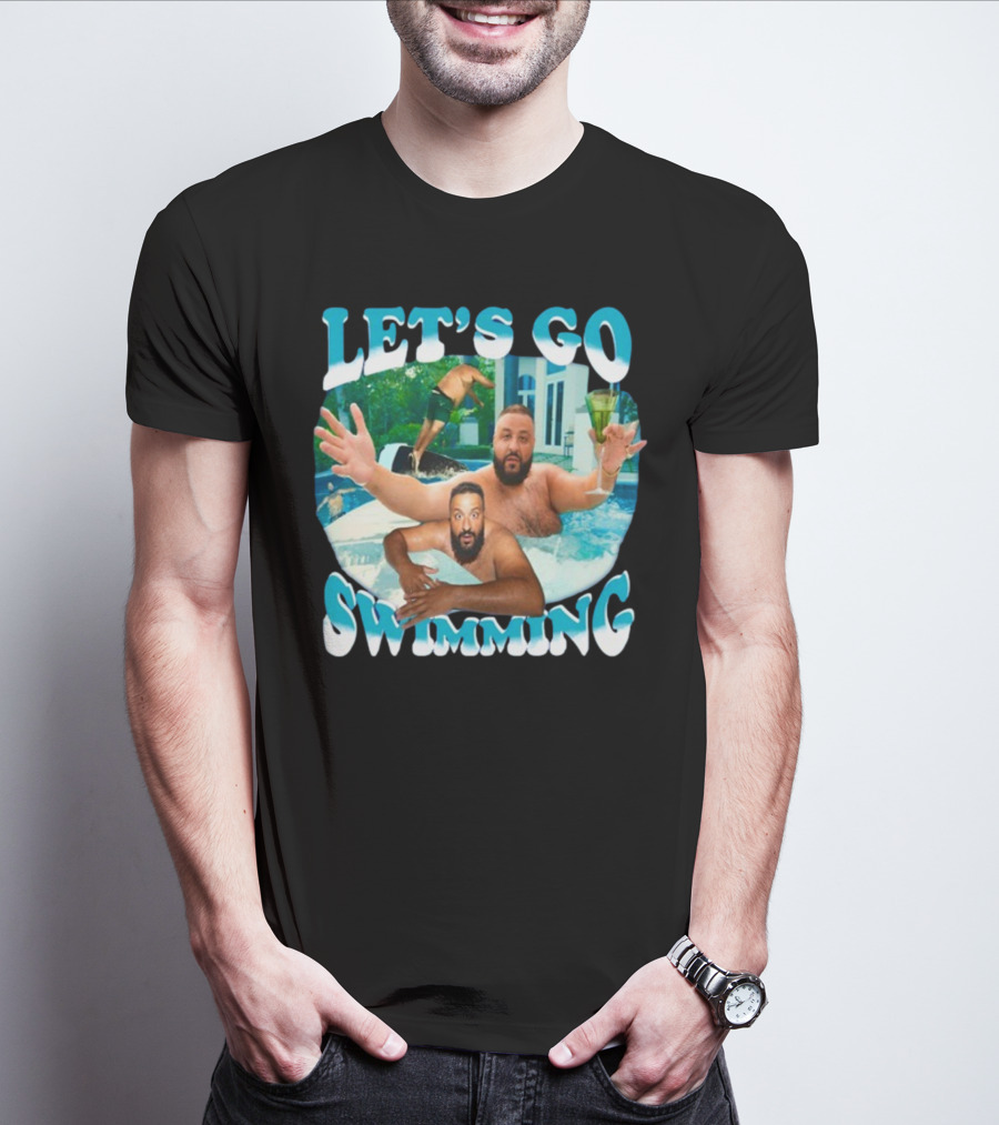 LET'S GO SWIMMING DJ KHALED POOL FUN T-Shirt