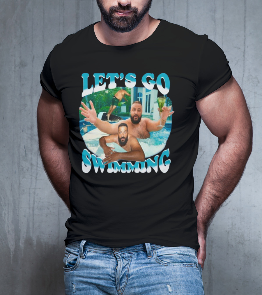 LET'S GO SWIMMING DJ KHALED POOL FUN T-Shirt