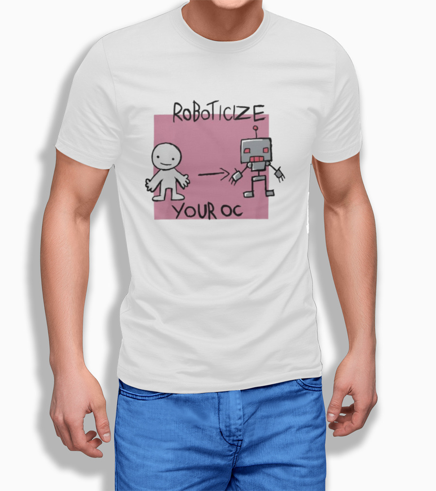 Roboticize Your Oc Simple Figure To Robot Transformation T-Shirt