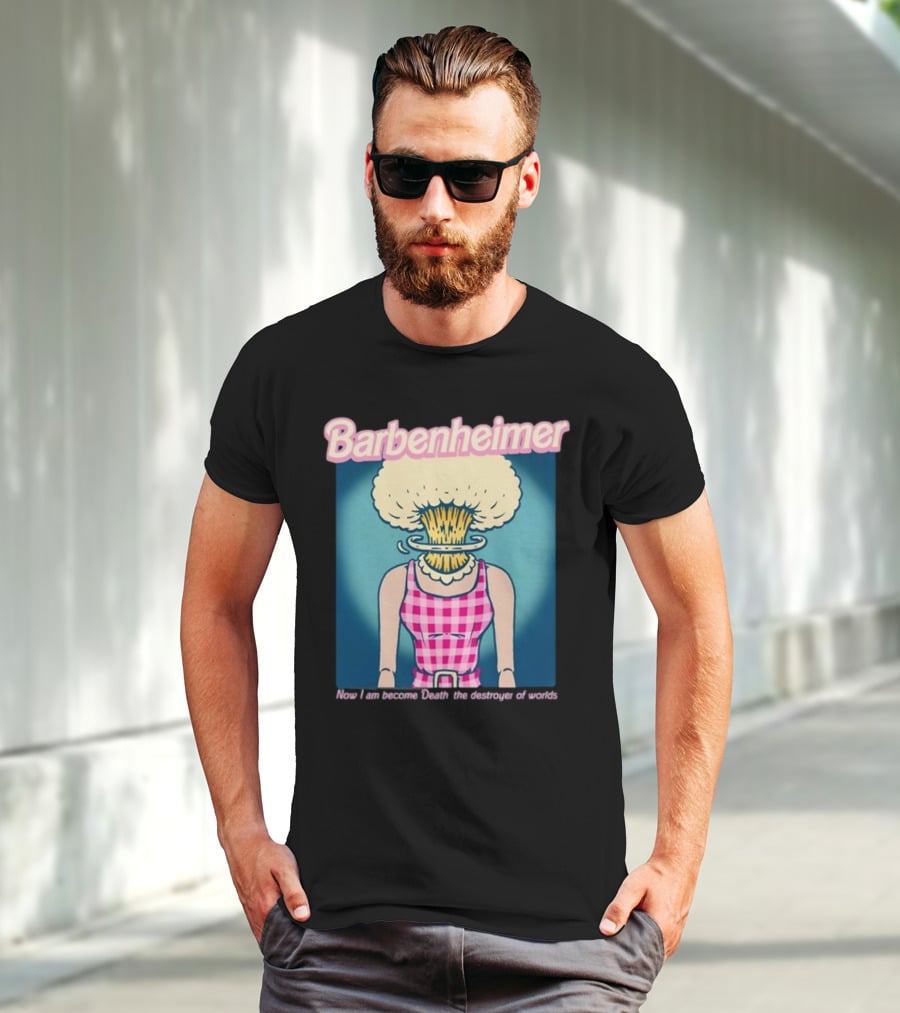 Barbenheimer Now I Am Become Death The Destroyer Of Worlds T-Shirt