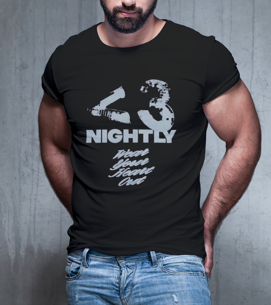 43 Nightly Wear Your Heart Out T-Shirt