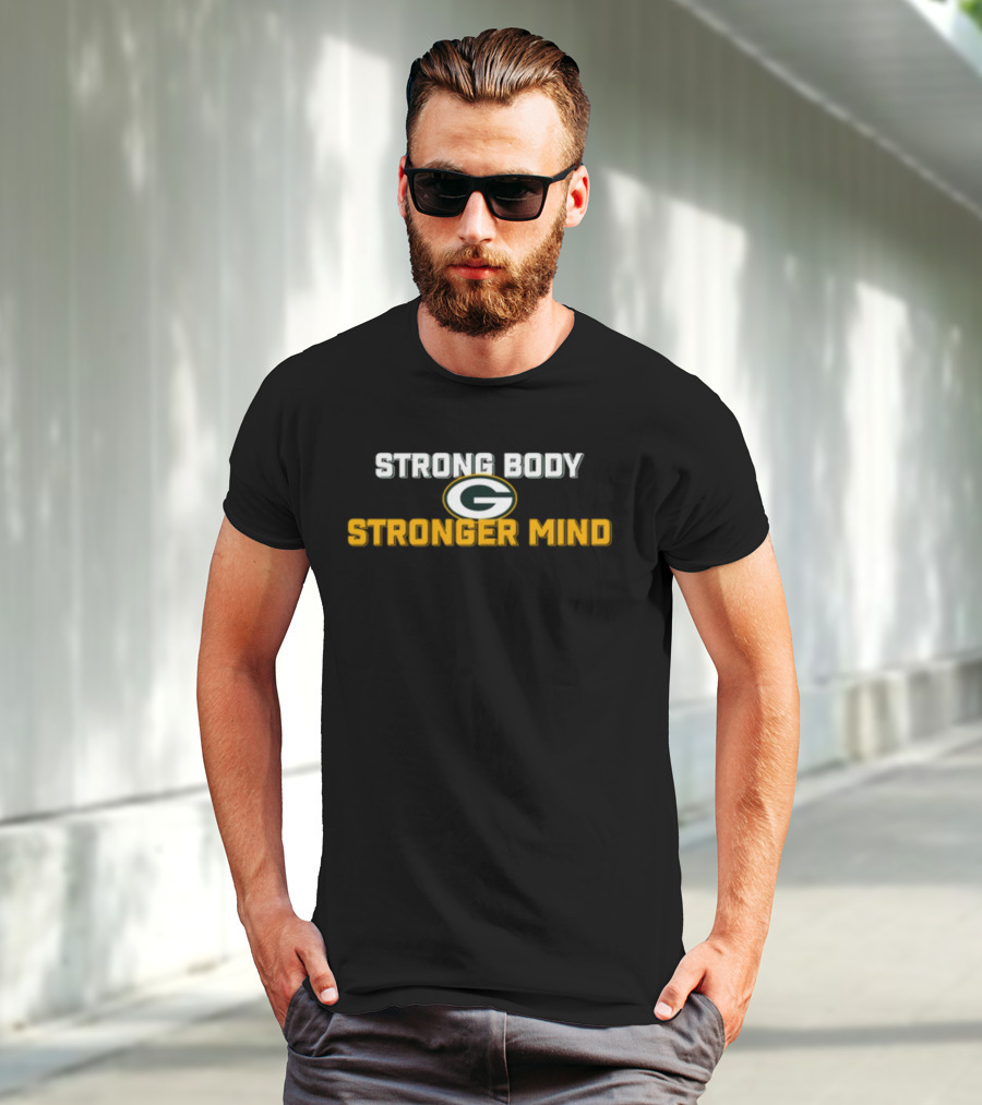 Green Bay Packers Strong Body Stronger Mind T-Shirt
