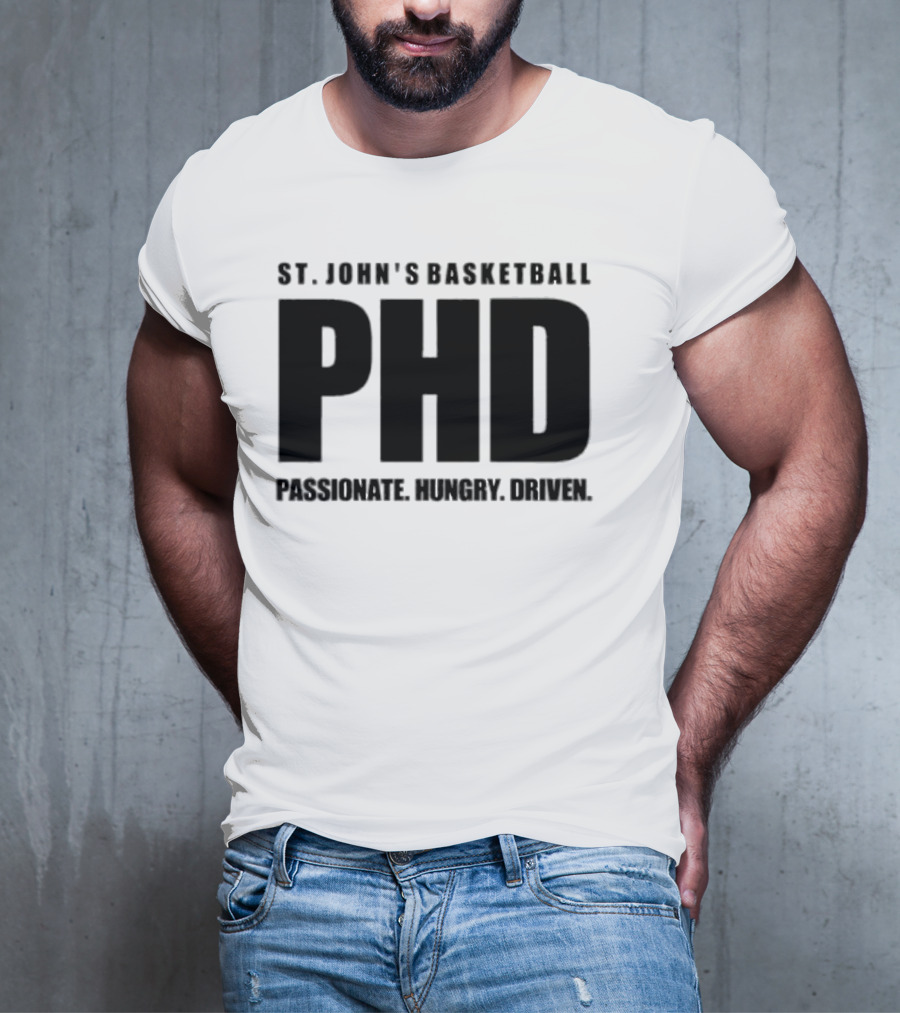 St. John's Basketball PHD Passionate Hungry Driven T-Shirt