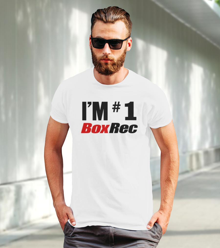 I'M #1 BoxRec Boxing Ranking Leader T-Shirt