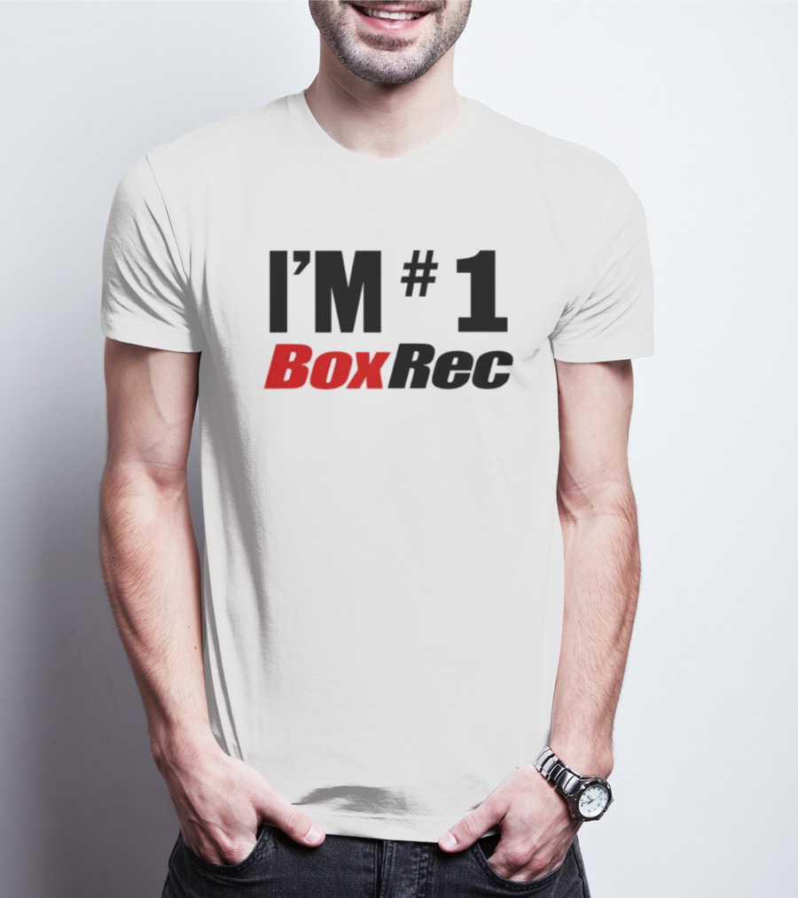 I'M #1 BoxRec Boxing Ranking Leader T-Shirt