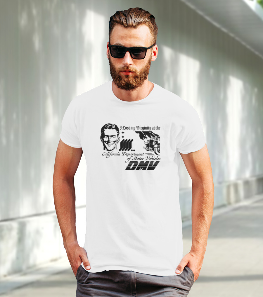 I Lost My Virginity At The California Department Of Motor Vehicles DMV Retro Car T-Shirt