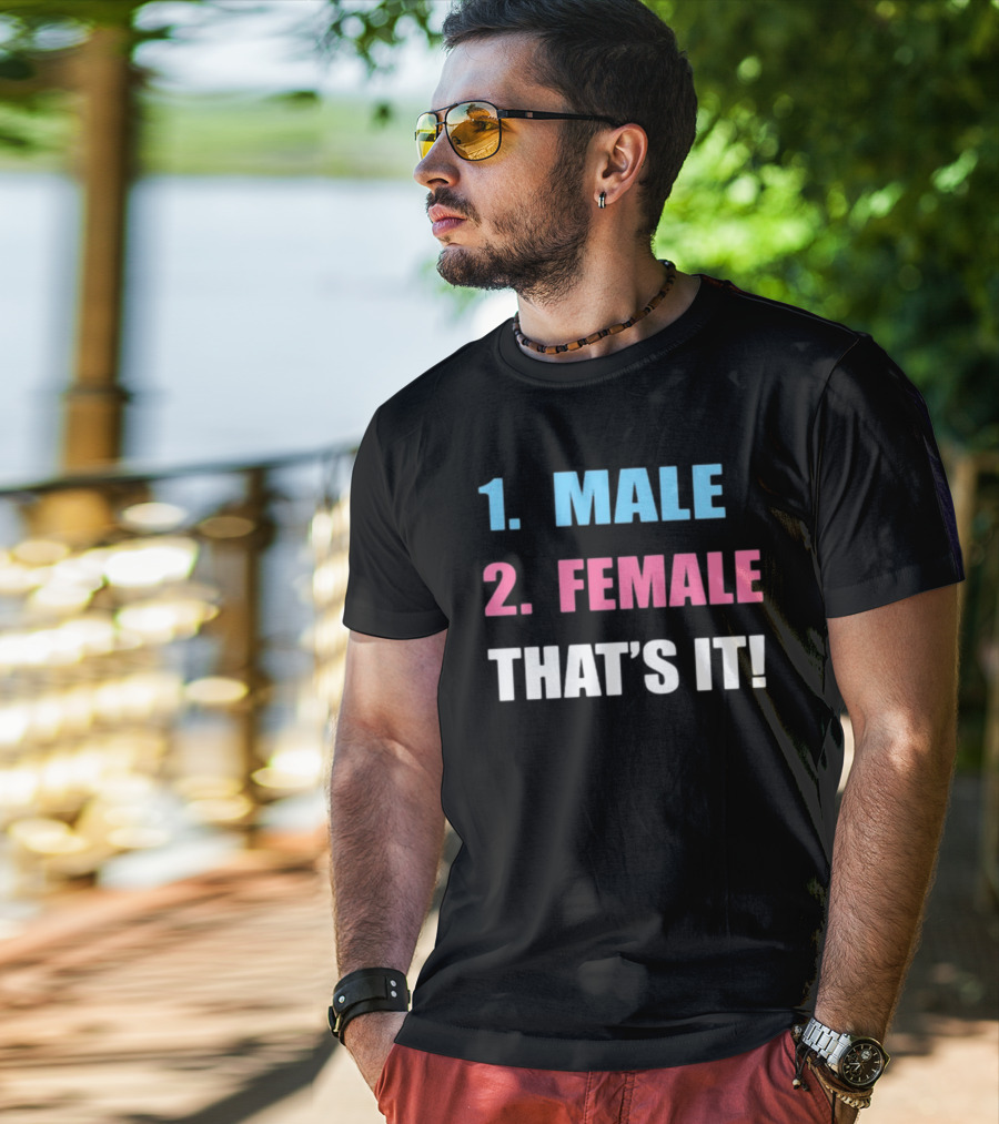 1 Male 2 Female That's It T-Shirt