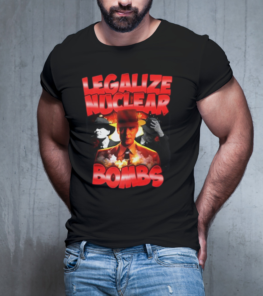 Legalize Nuclear Bombs Gangster Aesthetic With Explosive Imagery By Designedbytheboys T-Shirt