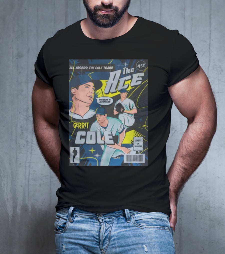 Gerrit Cole The Ace Comic Edition All Aboard The Cole Train Prominent Is A Privilege T-Shirt