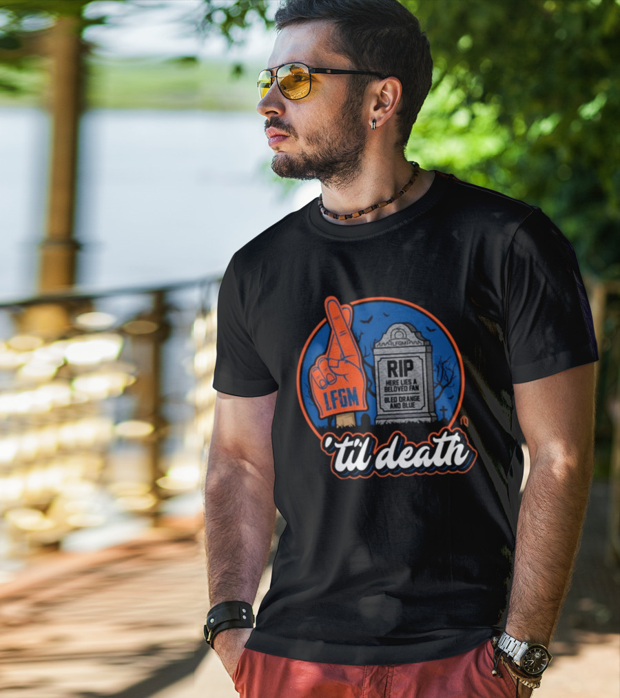 Lfgm RIP Beloved Fan Bled Orange And Blue 'Til Death T-Shirt