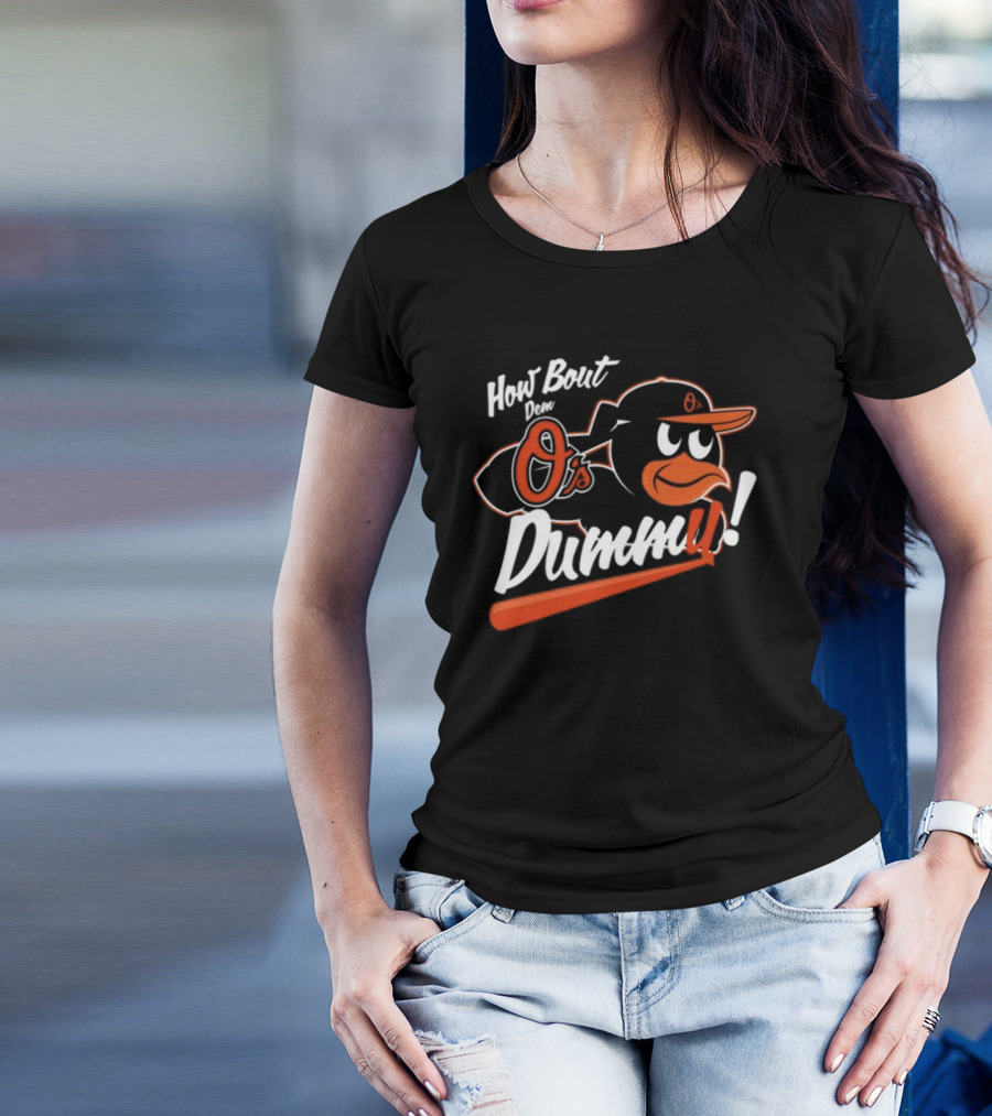 How Bout Dem O's Dummy Bird In Cap With Bat T-Shirt