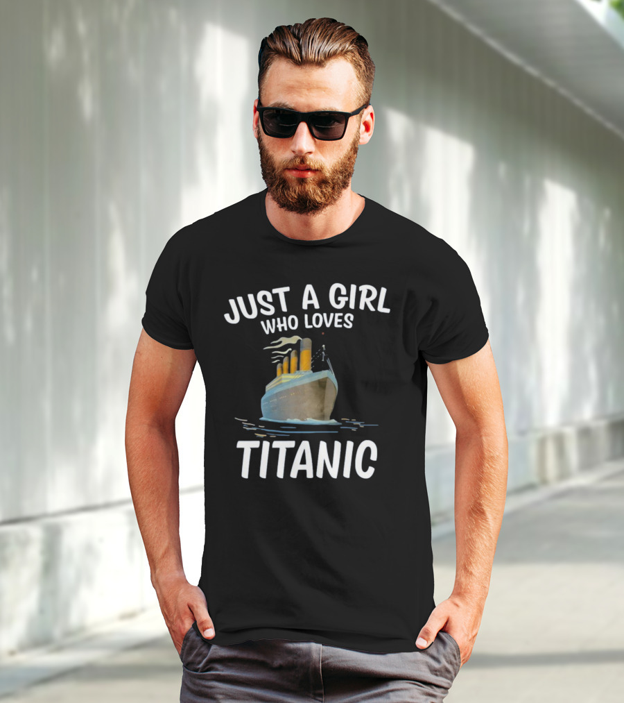 Just A Girl Who Loves Titanic T-Shirt