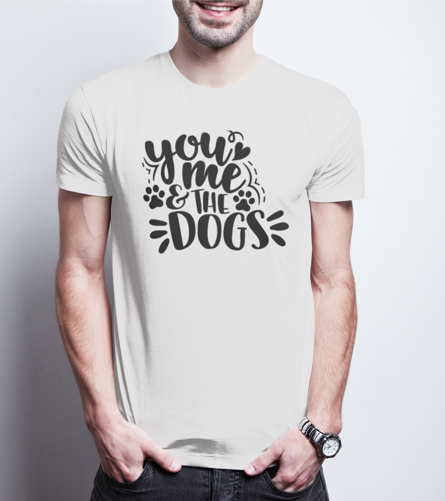 You Me And The Dogs With Paw Prints T-Shirt
