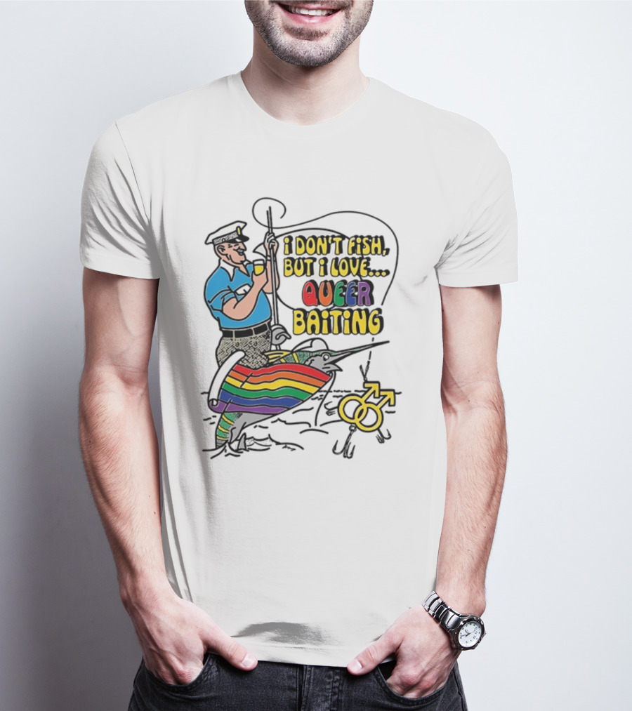 I Don't Fish But I Love Queer Baiting Rainbow Sailor With Yellow Male Symbols T-Shirt