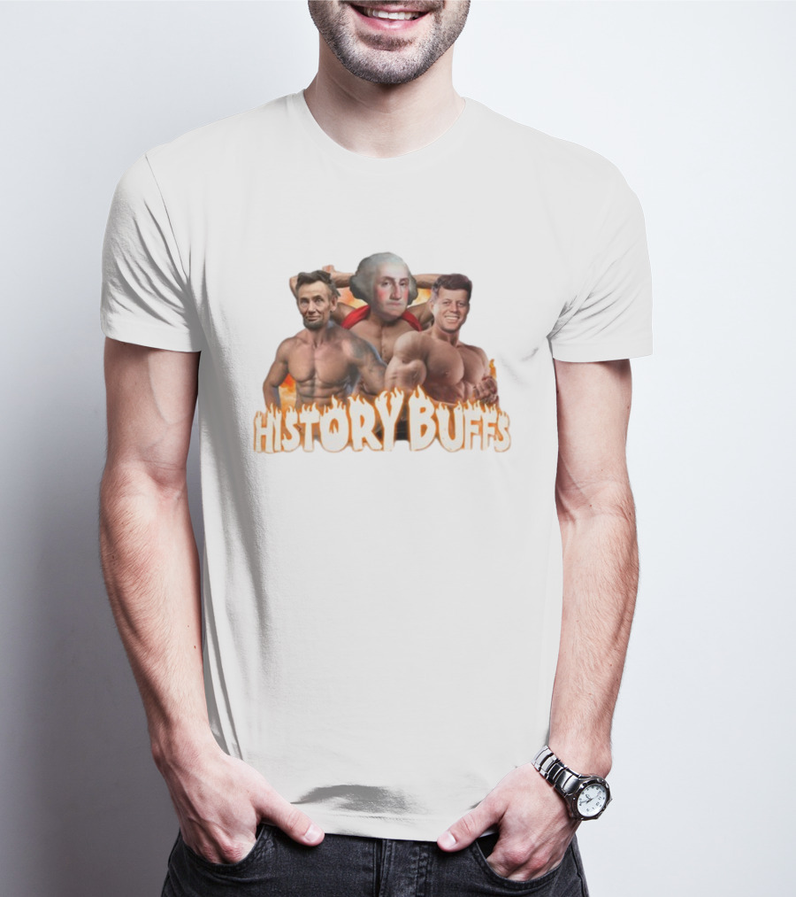 HISTORY BUFFS Abraham Lincoln George Washington John F Kennedy Bodybuilders T-Shirt