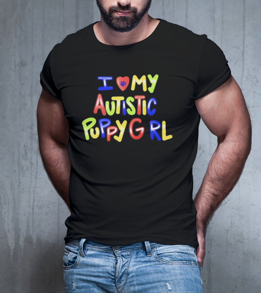 I Heart My Autistic Puppy Girl T-Shirt