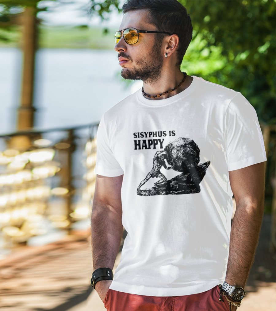 Shirts That Go Hard Sisyphus Is Happy Rock Struggle T-Shirt