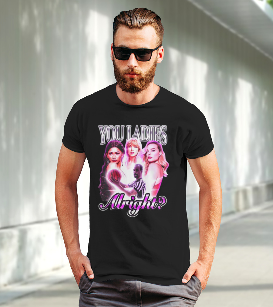 You Ladies Alright Basketball Referee Pop Culture Trio T-Shirt
