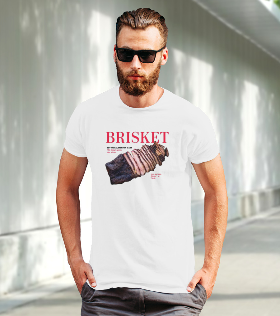 BRISKET Set The Alarm For 5 AM BBQ T-Shirt