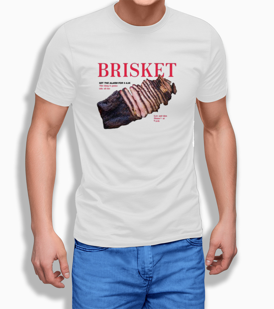 BRISKET Set The Alarm For 5 AM BBQ T-Shirt