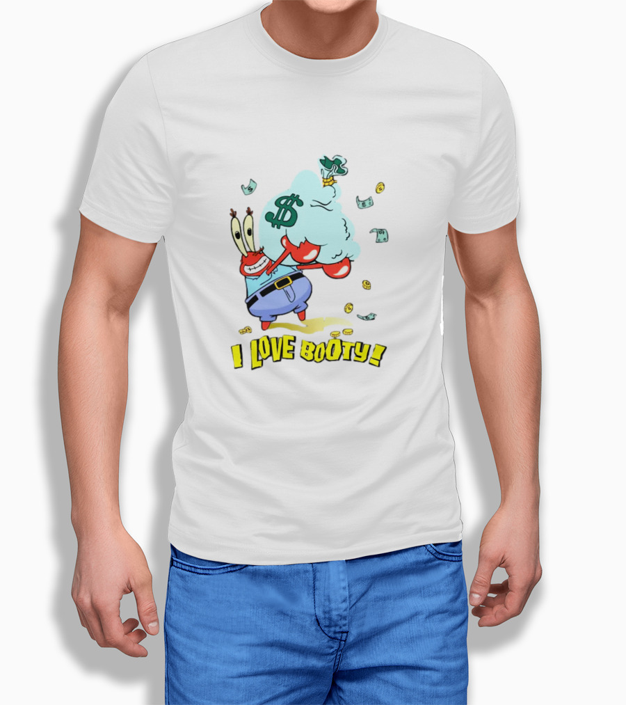 Mr Krabs I Love Booty Money Bag And Coins T-Shirt