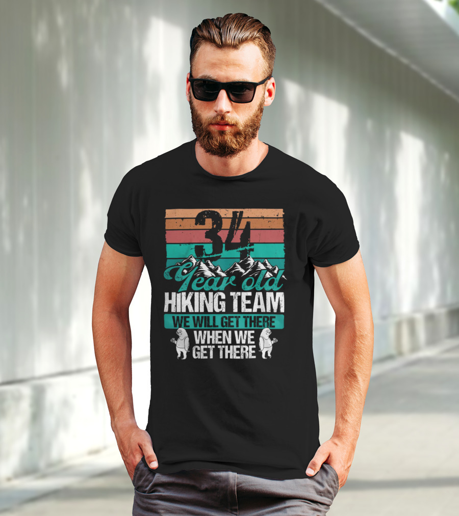 34 Year Old Hiking Team Sloth Mountains We Will Get There T-Shirt