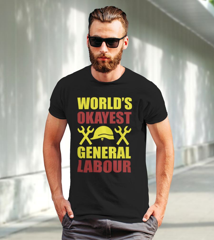 World's Okayest General Labour Helmet Wrenches Labor Day T-Shirt