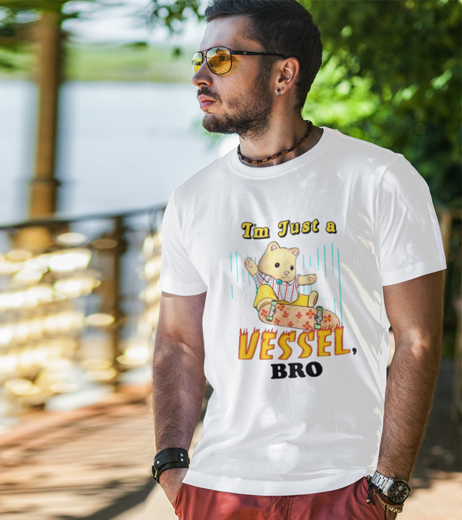 Im Just A Vessel Bro Skateboarding Bear T-Shirt