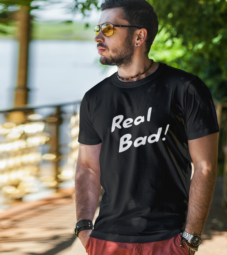 Ash H3yd4v3 Real Bad Real Bad T-Shirt
