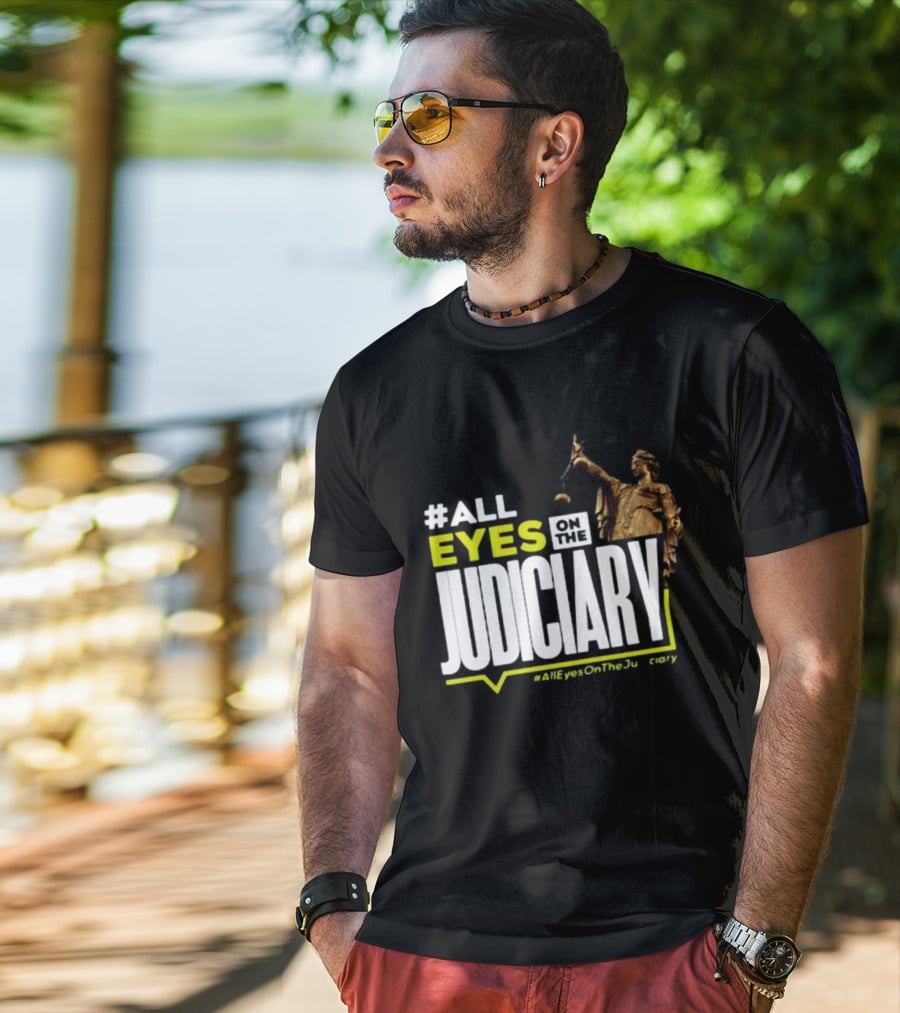 MissPearls #All Eyes On The Judiciary Statue Theme #Alleyesonthejudiciary T-Shirt