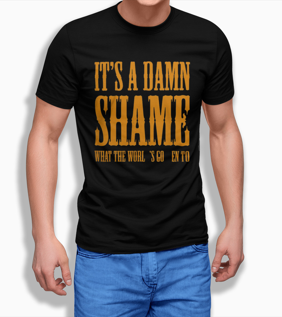 It's A Damn Shame What The World's Gotten To Oliver Anthony T-Shirt