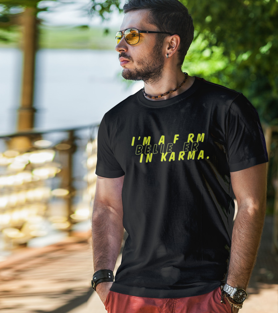 I'm A Firm Believer In Karma Distorted Text Optical Illusion T-Shirt