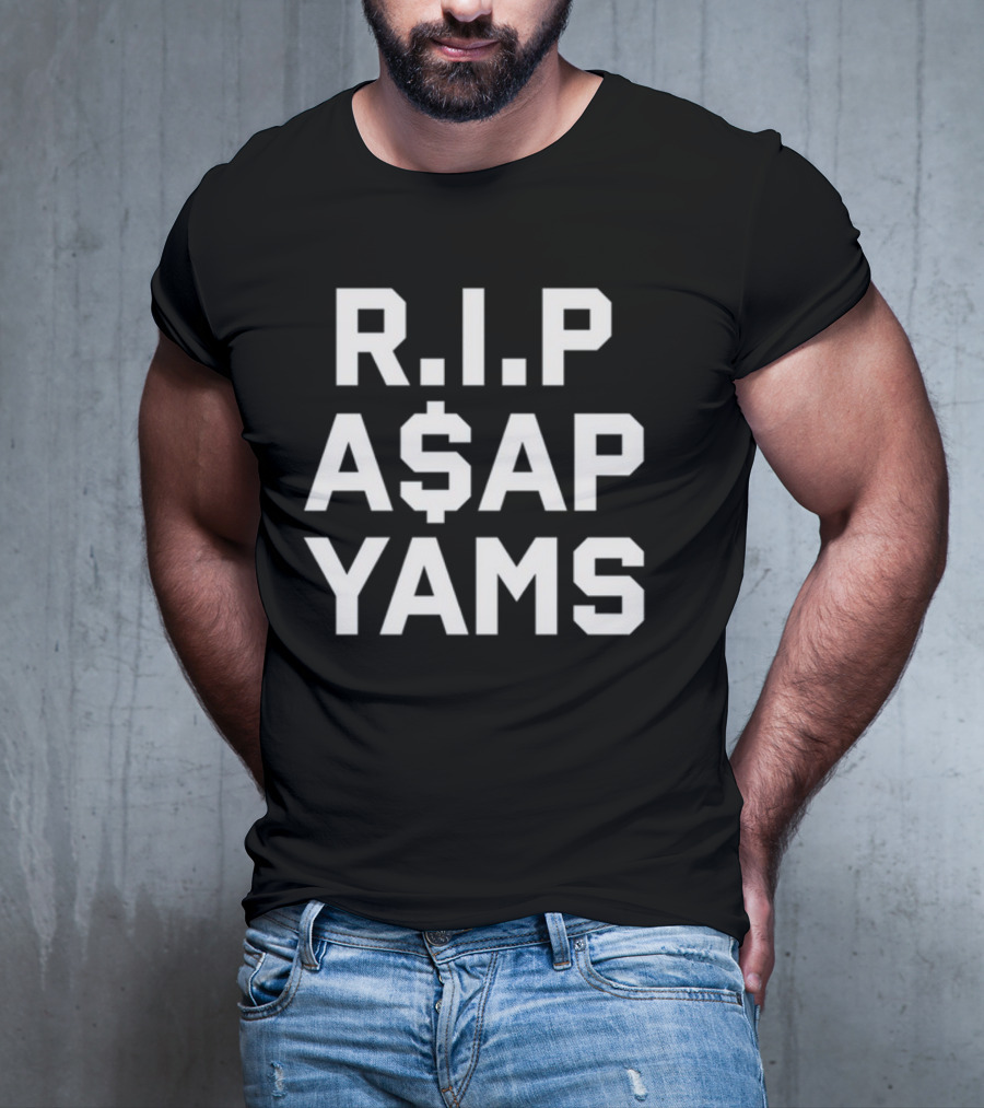 RIP A$AP Yams Always Strive And Prosper Memorial T-Shirt