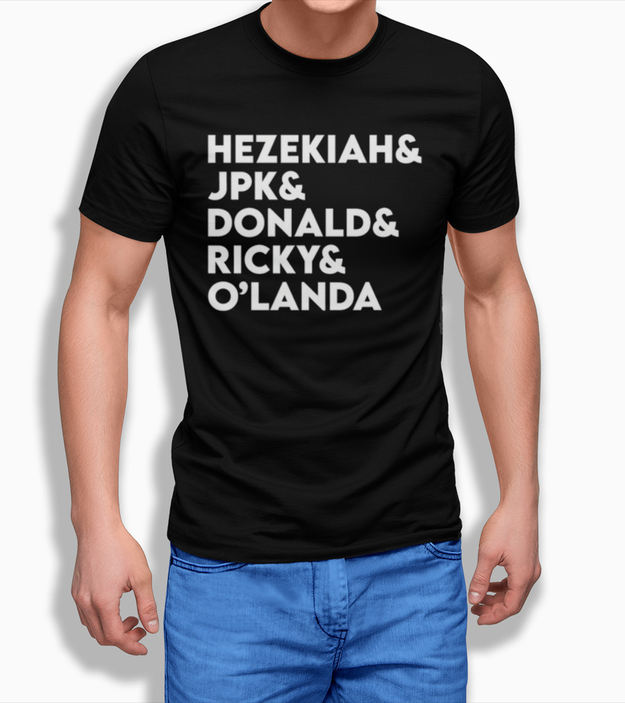 Hezekiah And Jpk And Donald And Ricky And O'landa New T-Shirt