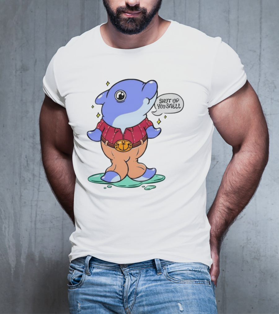 Shut Up You Smell Anchor Belt Dolphin Character T-Shirt