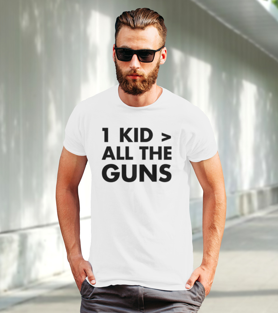1 Kid Greater Than All The Guns T-Shirt