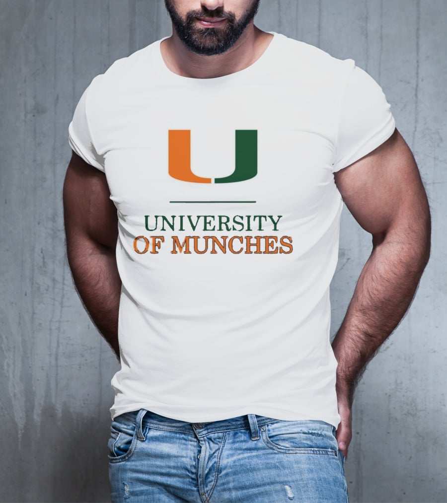 University Of Munches Miami U Parody Inspired T-Shirt