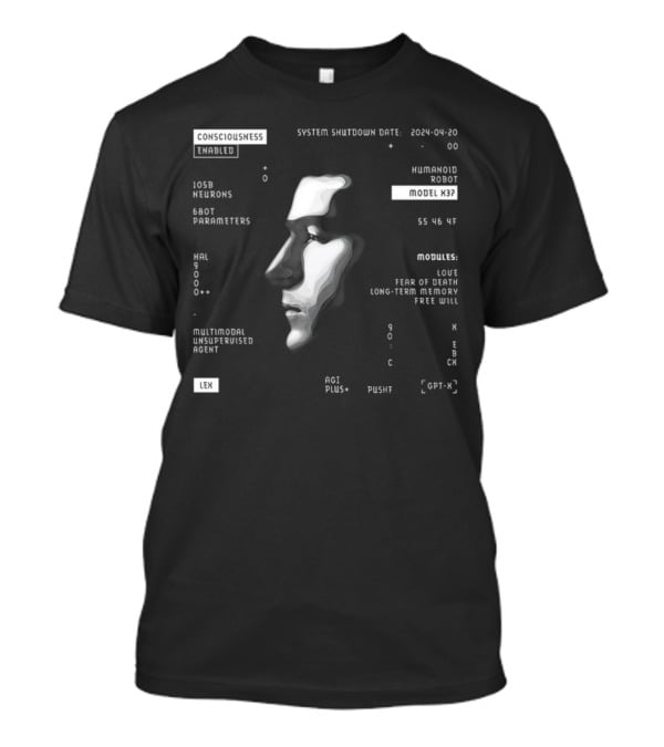 Consciousness Enabled Lex Humanoid Robot Model X37 With Multimodal Unsupervised Agent And AGI Modules T-Shirt