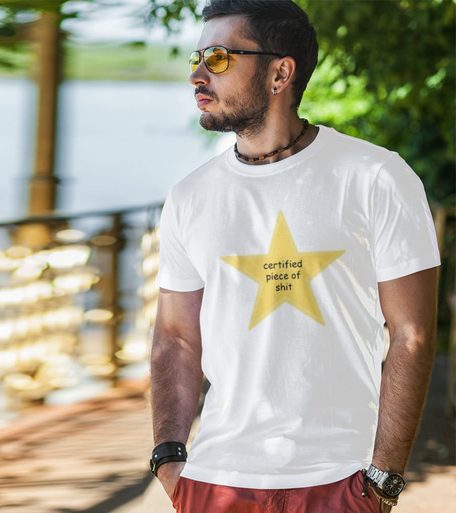 Certified Piece Of Shit Star T-Shirt