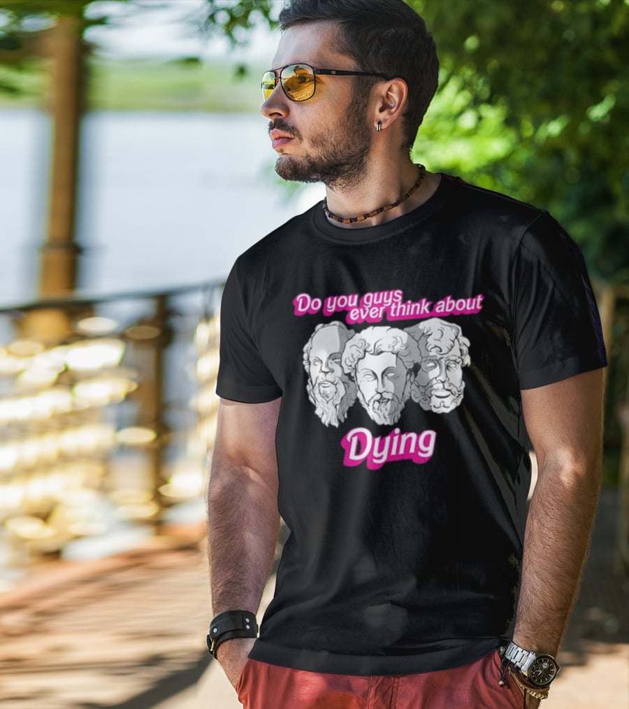 Do You Guys Ever Think About Dying Philosophers Greek Statue Heads T-Shirt