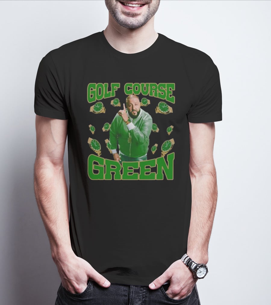 GOLF COURSE GREEN DJ KHALED FUNNYAHHTEES WATCHES T-Shirt