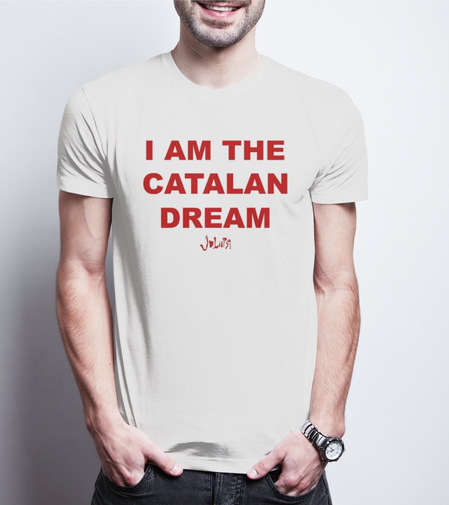 I Am The Catalan Dream Red Text With Signature T-Shirt