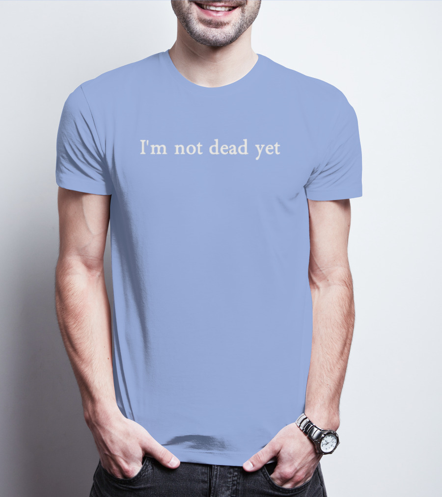 Dominic Fike I'm Not Dead Yet Simple T-Shirt