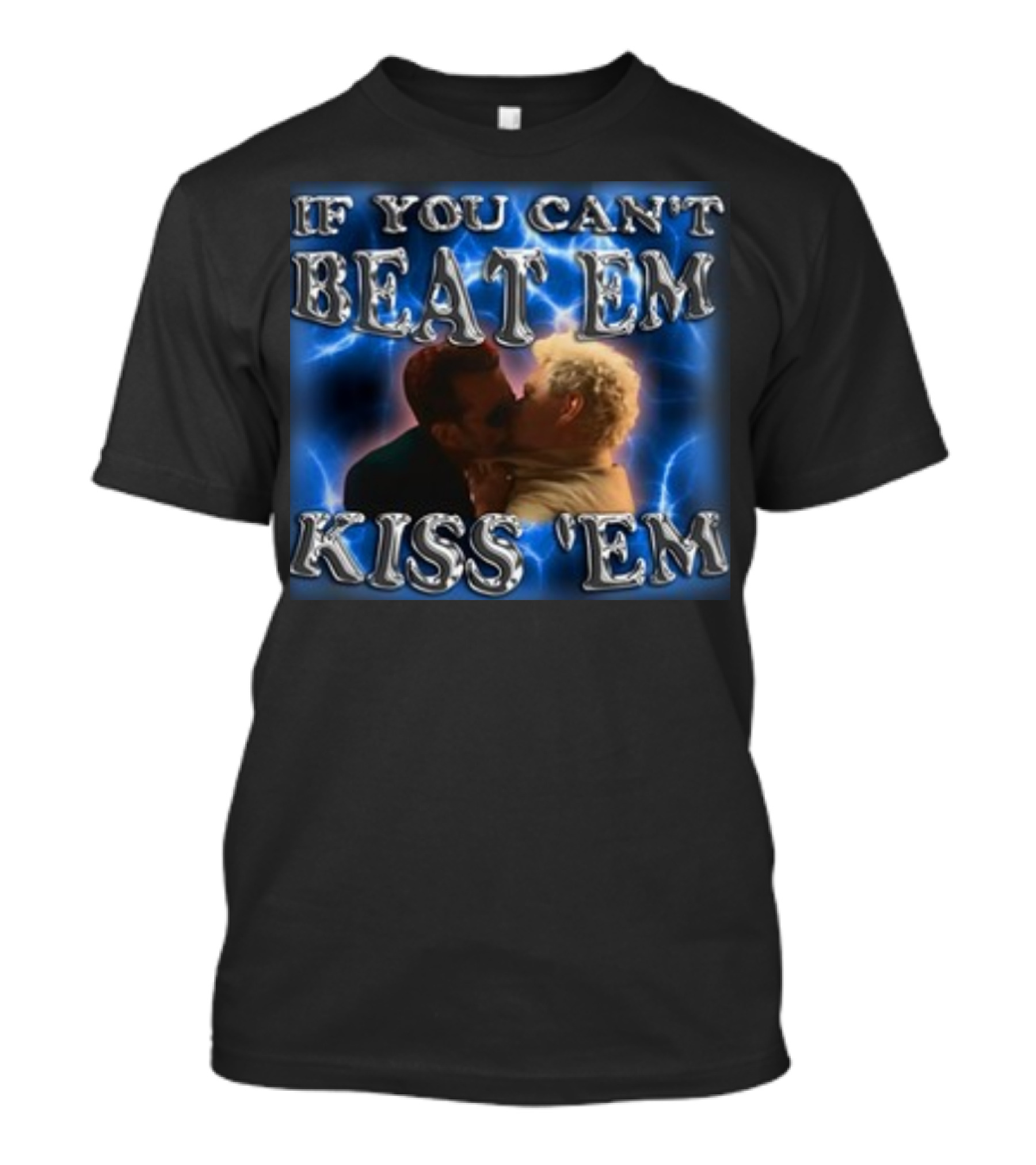If You Can't Beat Em Kiss Em Funny Kiss Scene T-Shirt