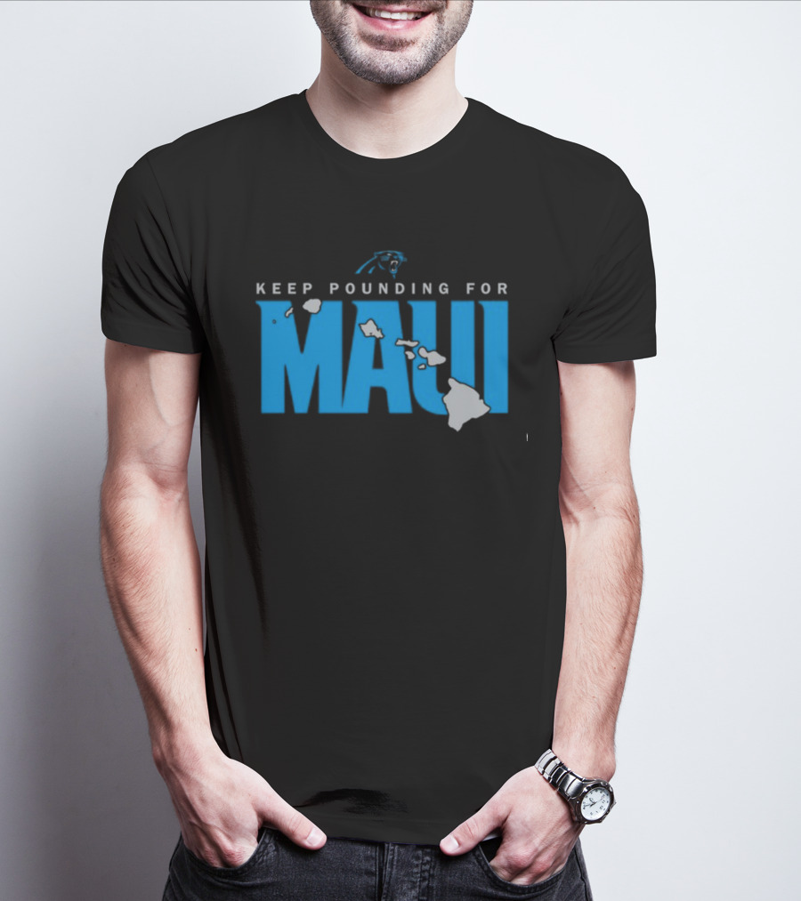 Keep Pounding For Maui Carolina Panthers Hawaii Support T-Shirt